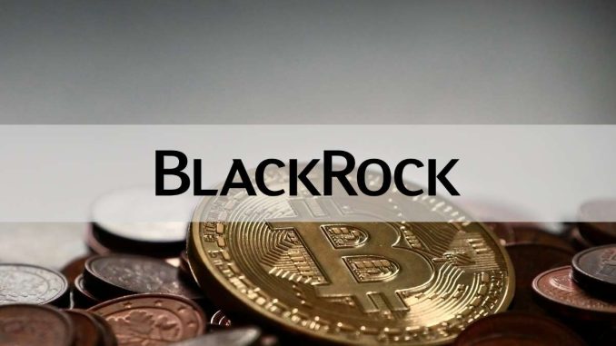 BlackRock Files Bitcoin Spot ETF Application, Taps Coinbase