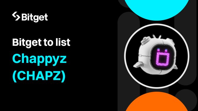 Bitget to list Chappyz (CHAPZ): Pioneering Web3 platform for enhanced connections and collaboration